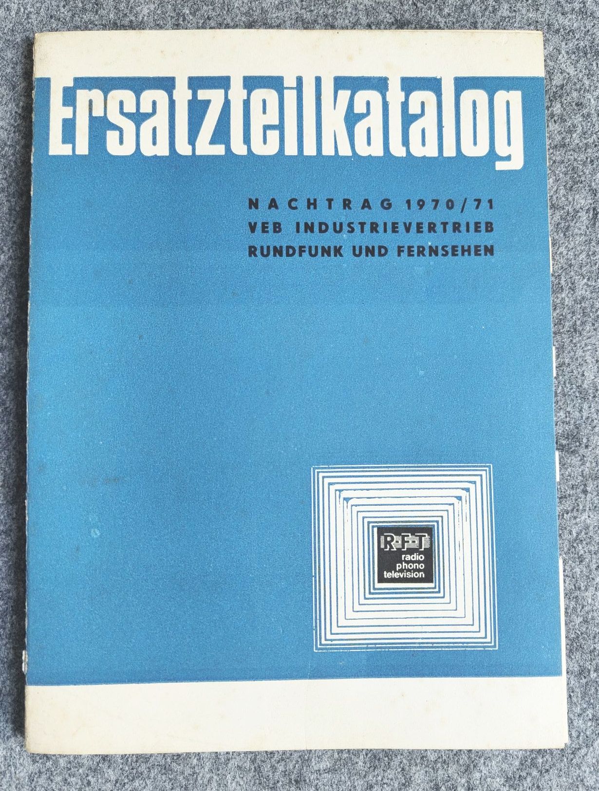 RFT Ersatzteilkatalog Nachtrag 1970 VEB Industrievertrieb Rundfunk und Fernsehen Katalog