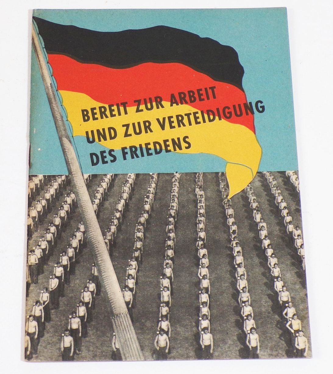 Bereit zur Arbeit und zur Verteidigung des Friedens um 1950 DDR Propaganda 