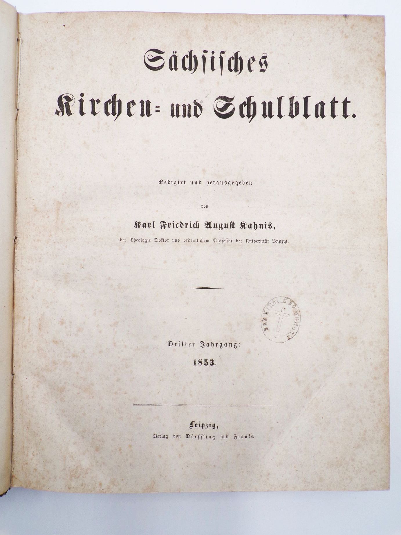 Sächsisches Kirchen und Schulblatt 1853 Kahnis Gebunder Jahrgang