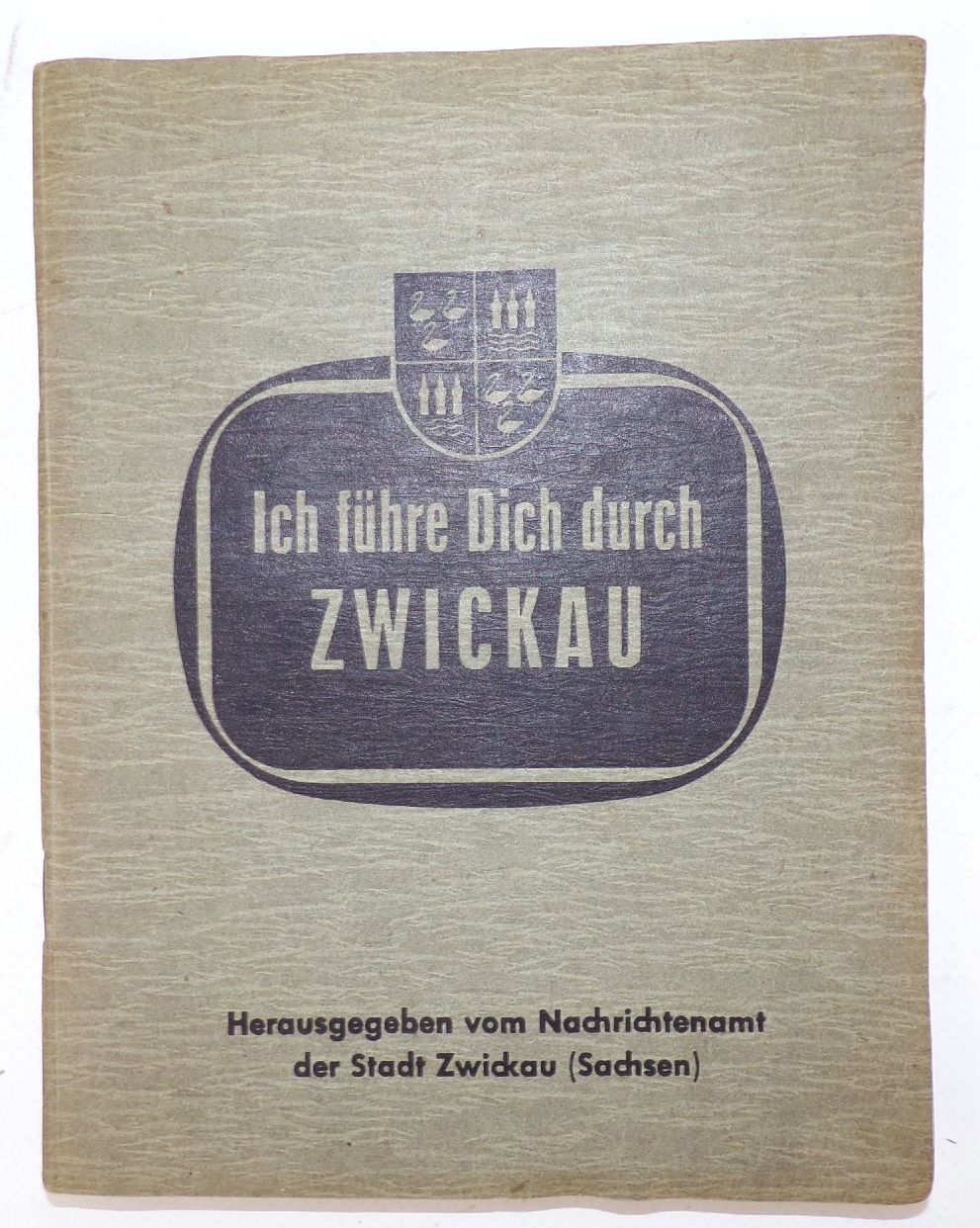 Ich führe Dich durch Zwickau Stadtplan Reiseführer Reklame Ich führe Dich durch Zwickau Stadtplan Reiseführer Reklame