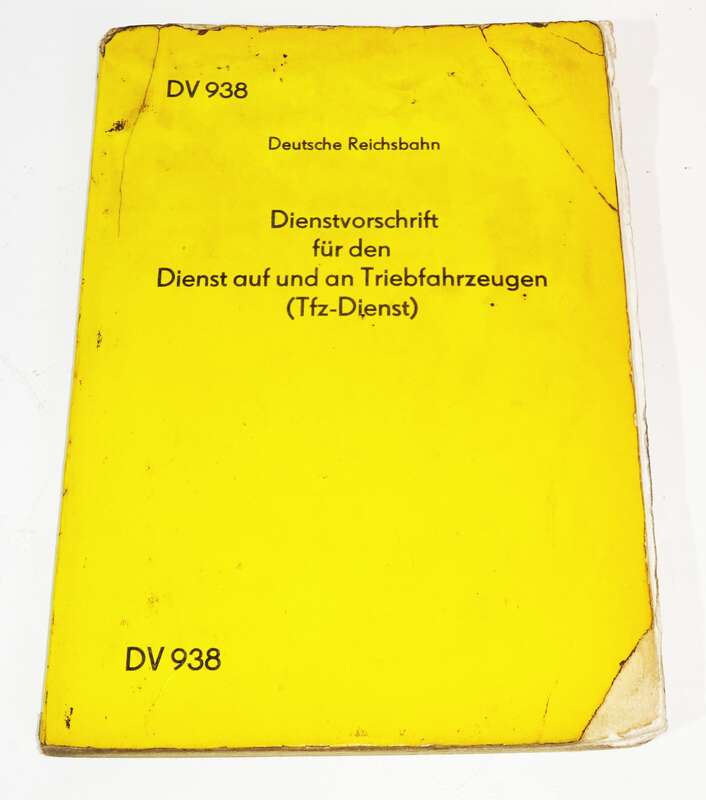 DV 938 Dienstvorschrift Dienst auf und an Triebfahrzeugen Tfz Dienst 1973