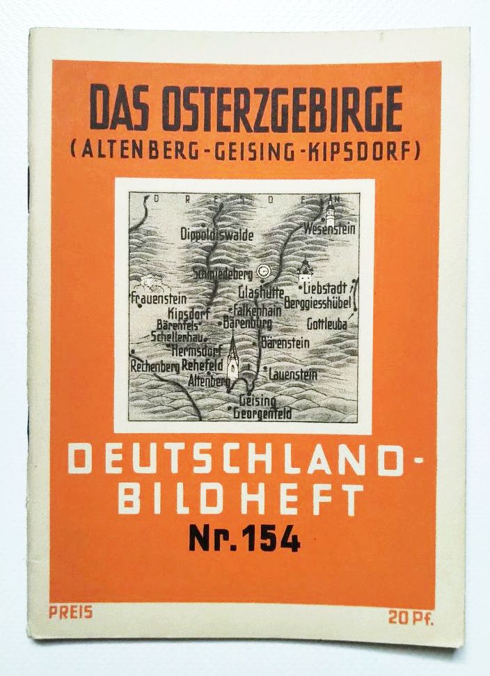 Deutschland Bild Heft Nr 154 Das Osterzgebirge Altenberg Geising Kipsdorf Deutschland Bild Heft Nr 154 Das Osterzgebirge Altenberg Geising Kipsdorf