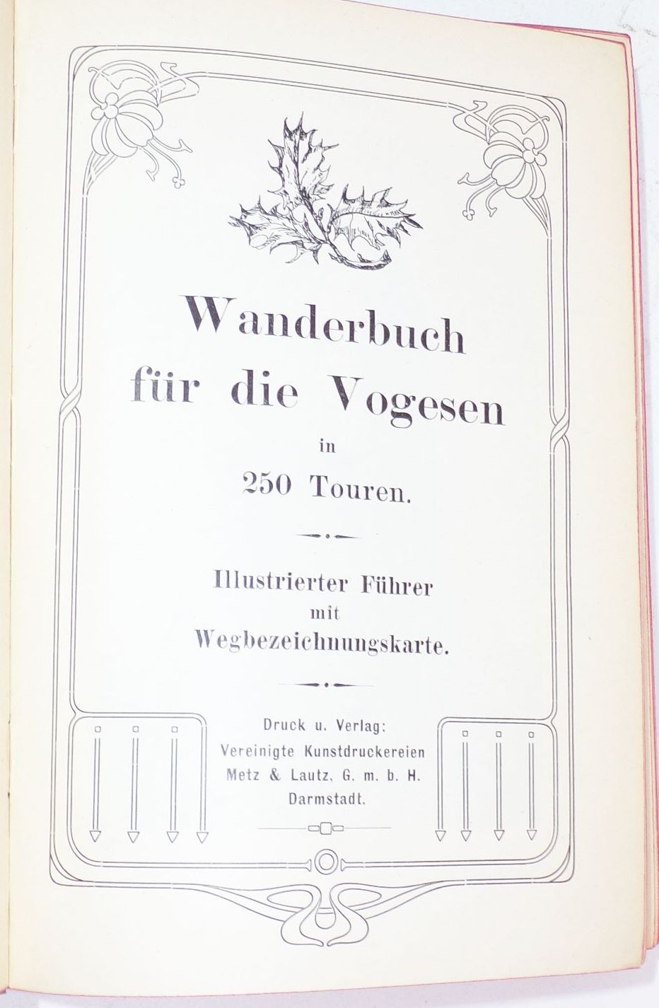 Wanderbuch für die Vogesen in 250 Touren 1906 Elsaß Lothringen Frankreich