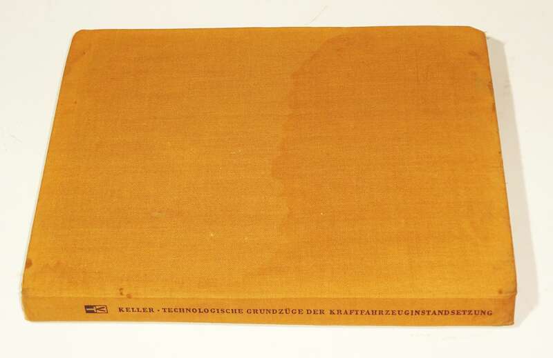 Technologische Grundzüge der Kraftfahrzeuginstandsetzung 1960 DDR