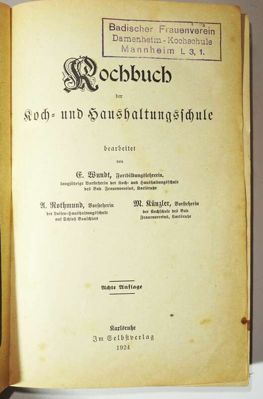 Kochbuch Badischer Frauenverein Kochen Rezepte Backen Braten 1924