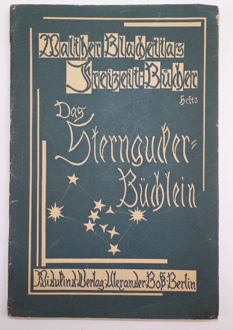 Das Sterngucker Büchlein Walther Blachetta um 1930 Sterne Astronomie