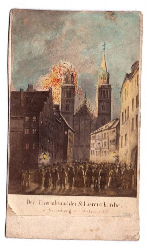 Fotografie Turmbrand St Lorenzkirche Nürnberg 1865 Foto koloriert Fotografie Turmbrand St Lorenzkirche Nürnberg 1865 Foto koloriert
