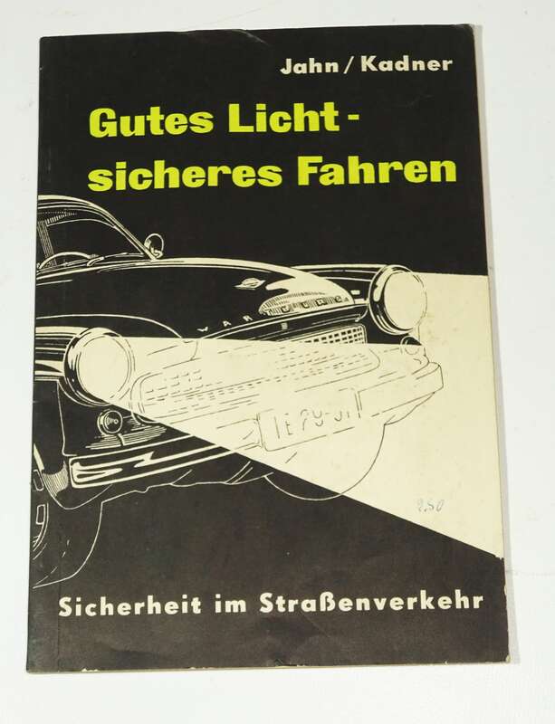 Gutes Licht sicheres Fahren Jahn Kadner 1964 DDR 