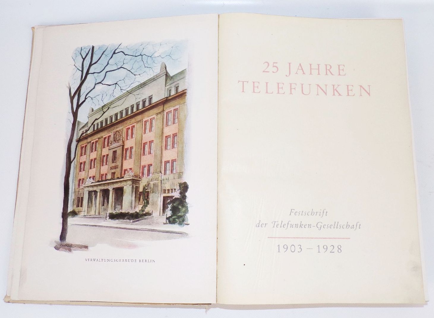 25 Jahre Telefunken Festschrift 1903 bis 1928 