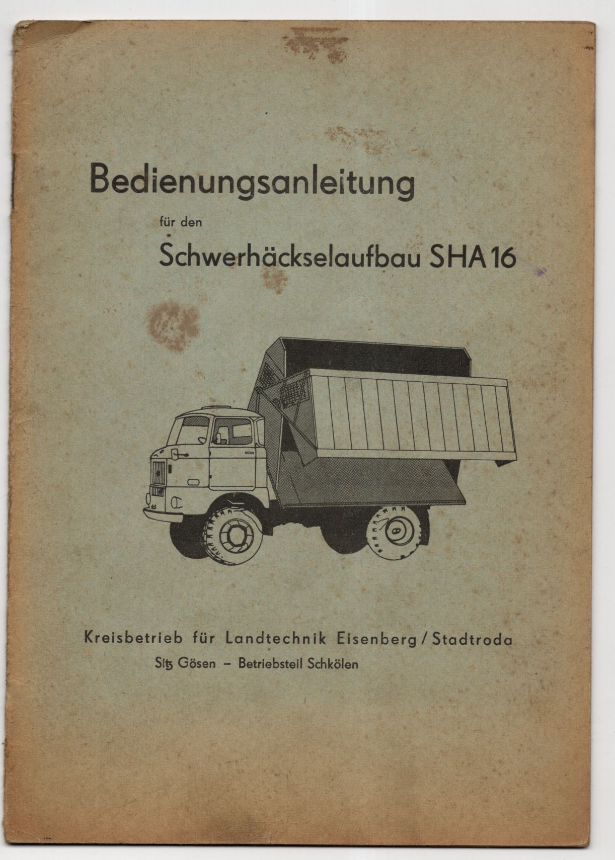 Bedienungsanleitung für den Schwerhäckselaufbau SHA16 Eisenberg Stadtroda