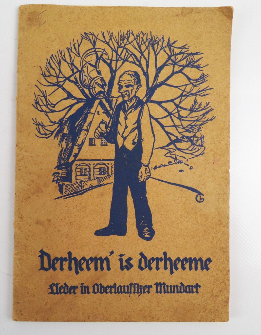 Derheem is derheeme Lieder in Oberlausitzer Mundart 1938 Herbert Andert