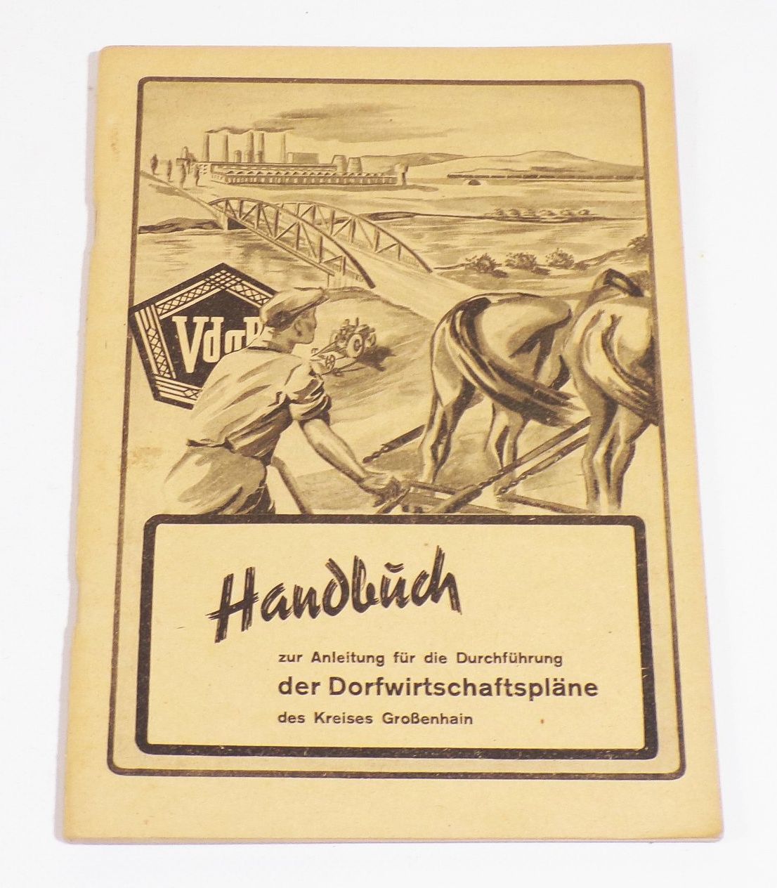 Handbuch Durchführung des Dorfwirtschaftsplan Kreis Großenhain 1951