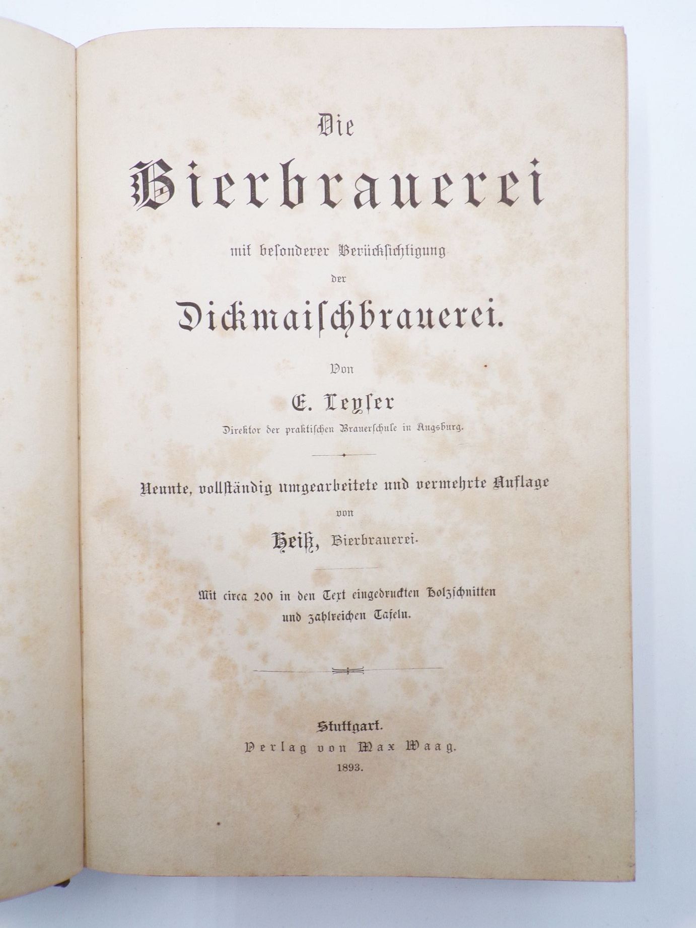 Die Bierbrauerei mit besonderer Berücksichtigung der Dickmaischbrauerei 1893