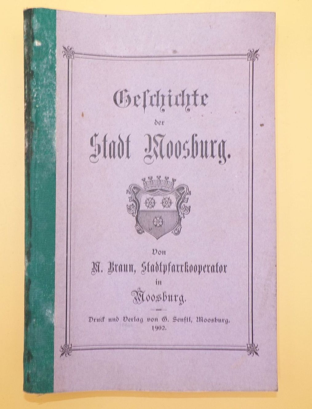 Geschichte der Stadt Moosburg 1902