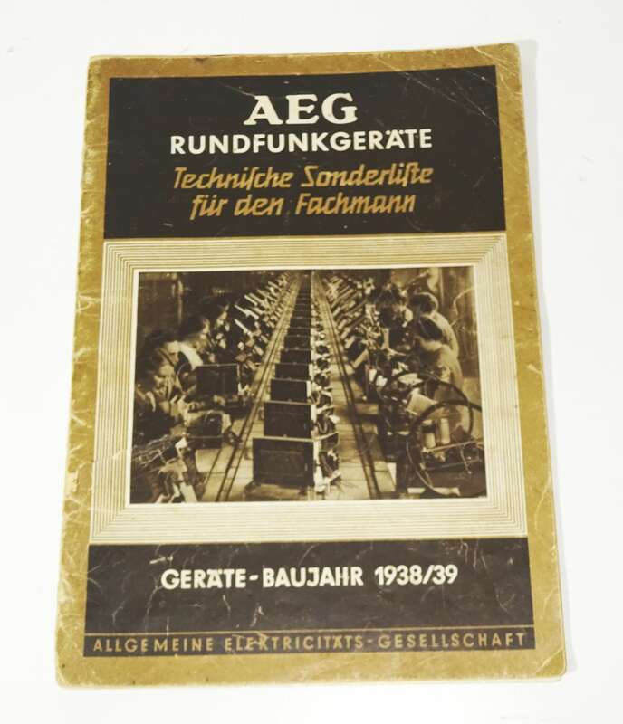 AEG Rundfunkgeräte 1938 1939 Geräte Aufbau Schaltplan Radio Fachmann