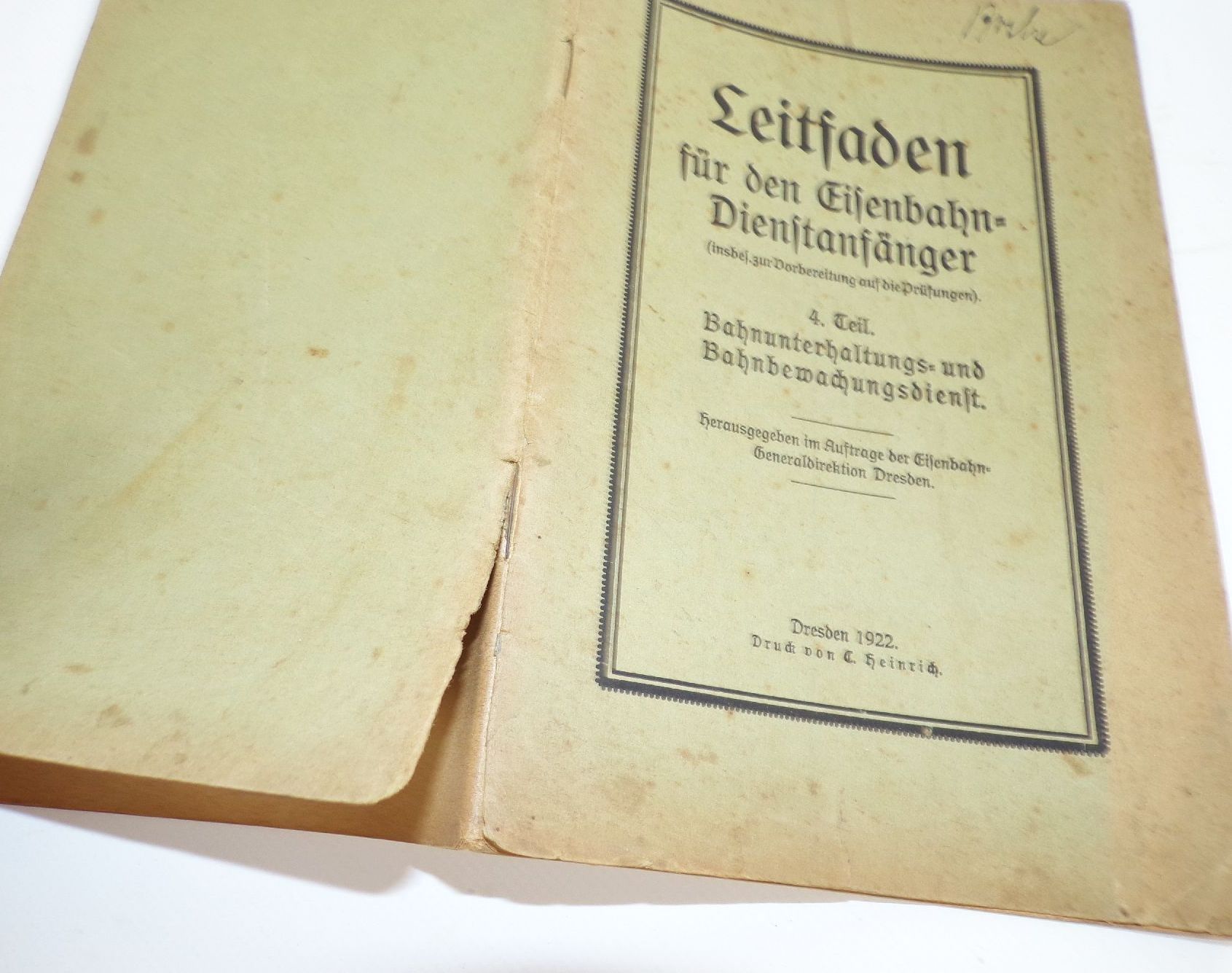 Leitfaden für den Eisenbahn Dienstanfänger 1922 Teil 4 Bahnunterhaltung Bahnbewachung 