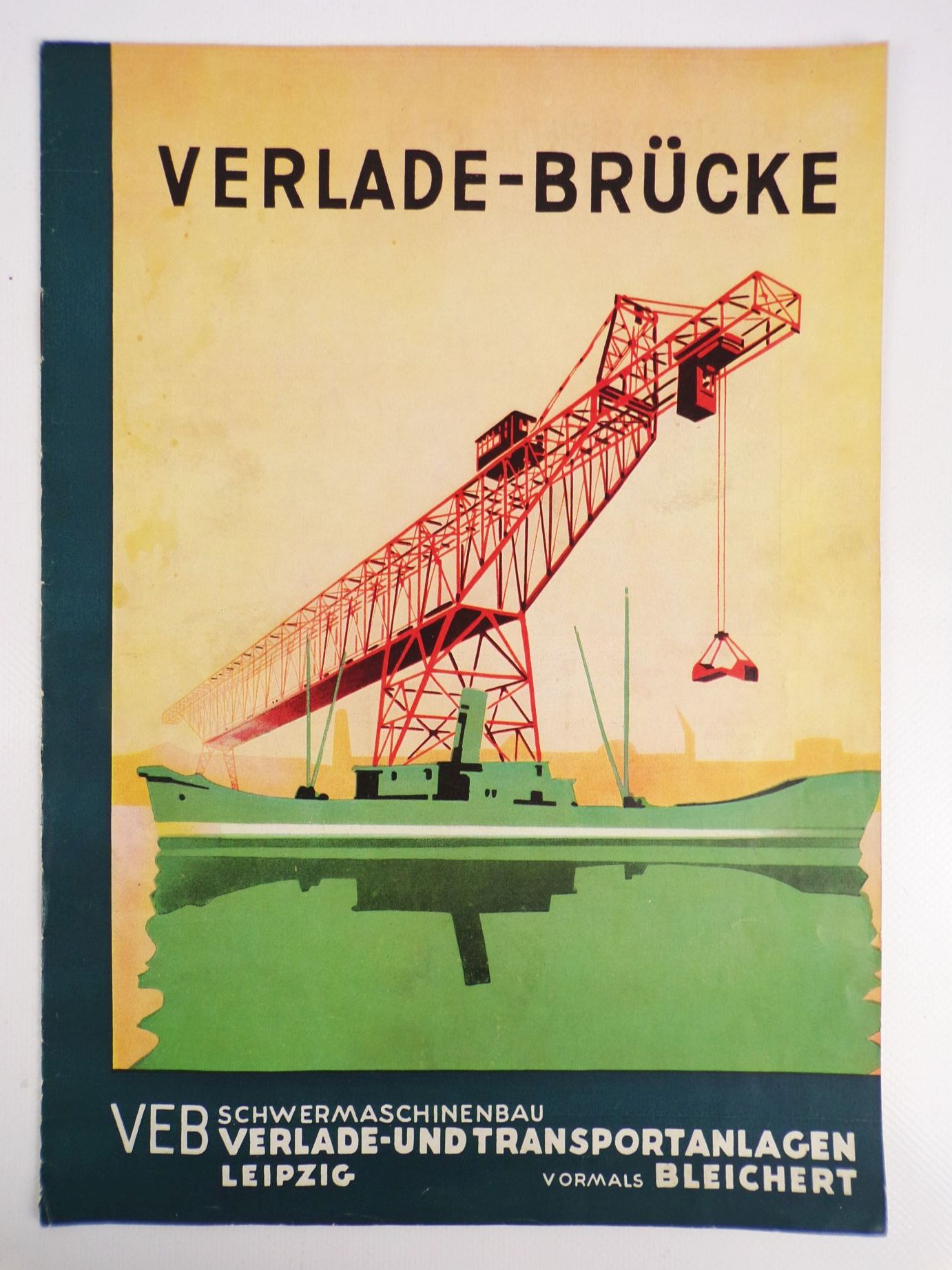 Verlade Brücke VEB Schwermaschinen Verlade u Transportanlagen Leipzig 1955