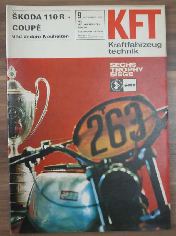 KFT Zeitschrift VEB Berlin Skoda 110 R Coupe September 1970 Sechs Trophy Siege MZ