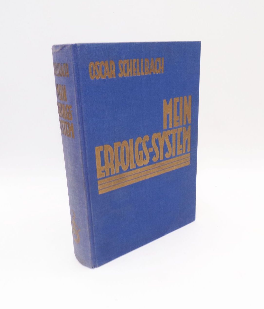Oscar Schellbach Mein Erfolgs System 1930