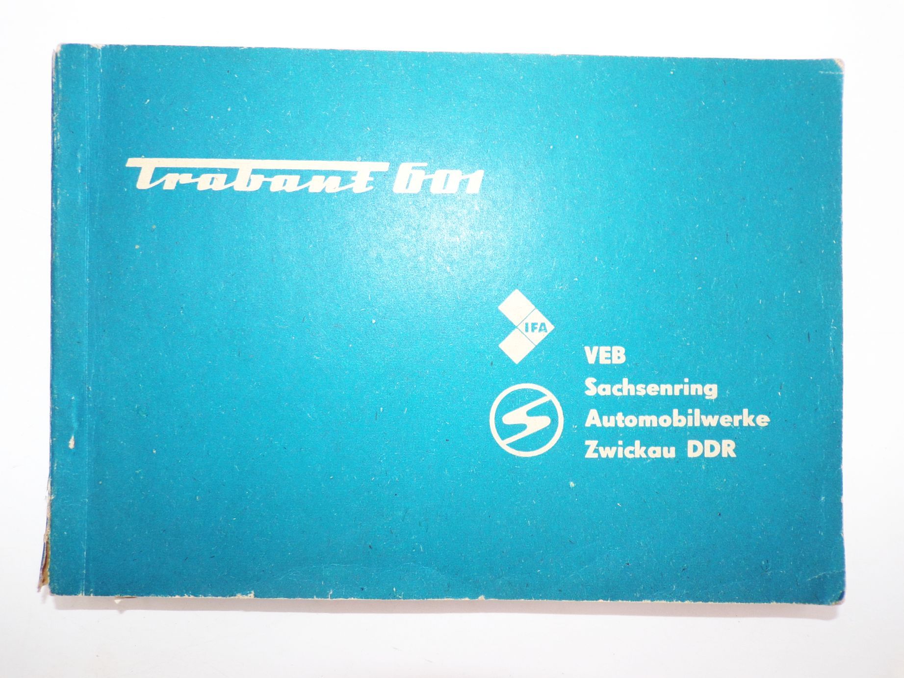 Trabant 601 Ersatzteilkatalog VEB Sachsenring Zwickau 