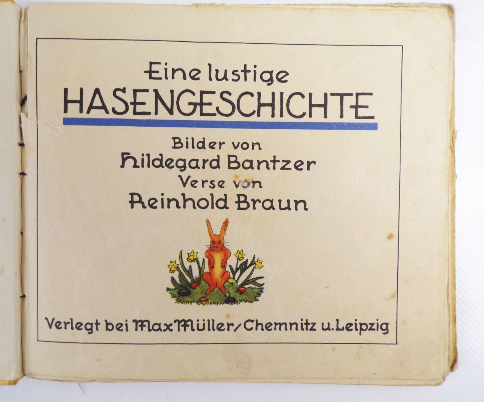 Eine lustige Hasengeschichte Bilder von Hildegard Bantzer Verse von Reinhold Braun