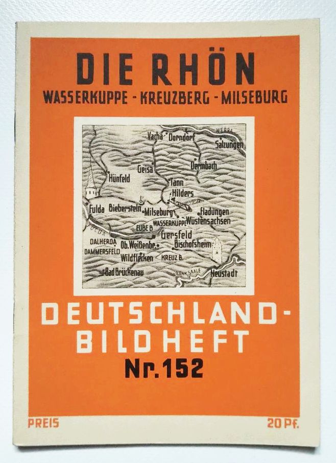 Deutschland Bild Heft Nr 152 Die Rhön Wasserkuppe Kreuzberg Milseburg Deutschland Bild Heft Nr 152 Die Rhön Wasserkuppe Kreuzberg Milseburg
