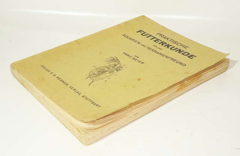 Hans Geyer Praktische Futterkunde Aquarien Terrarien Fische Reptilien 1929
