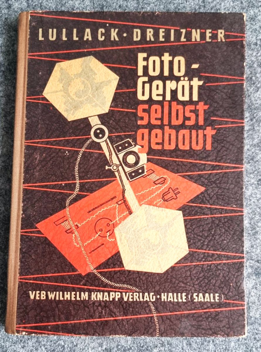 Fotogerät selbst gebaut von 1955 Lullack Dreizner 3 Auflage Fotokamera selber bauen