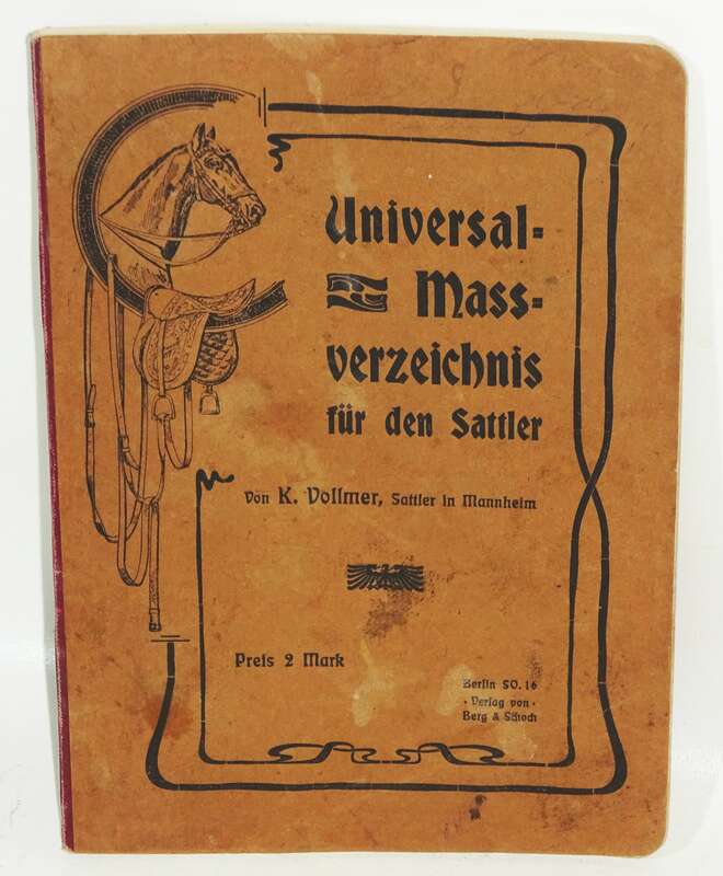 Universal Maßverzeichnis für den Sattler um 1910 Pferdegeschirr Wagenbau  Koffer 