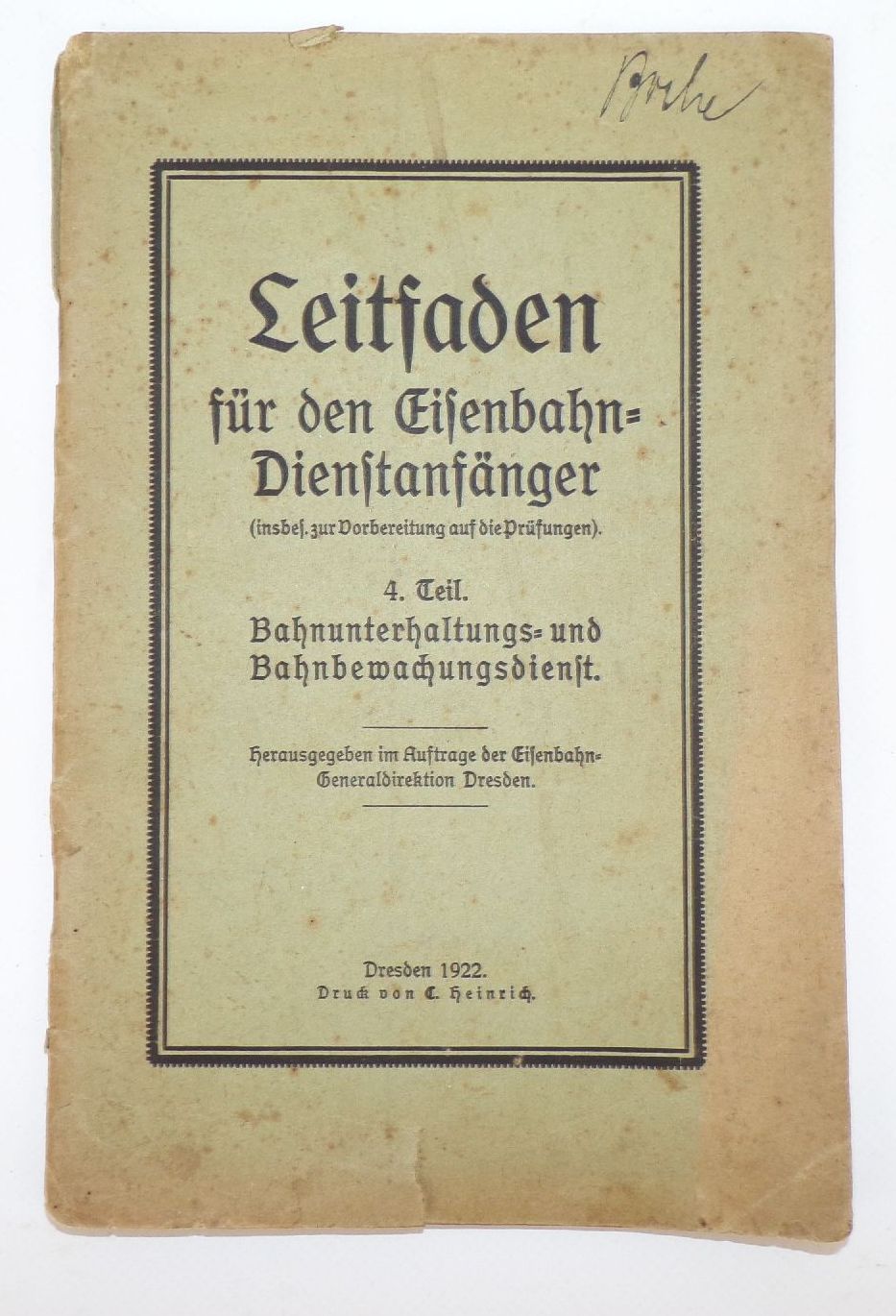 Leitfaden für den Eisenbahn Dienstanfänger 1922 Teil 4 Bahnunterhaltung Bahnbewachung 