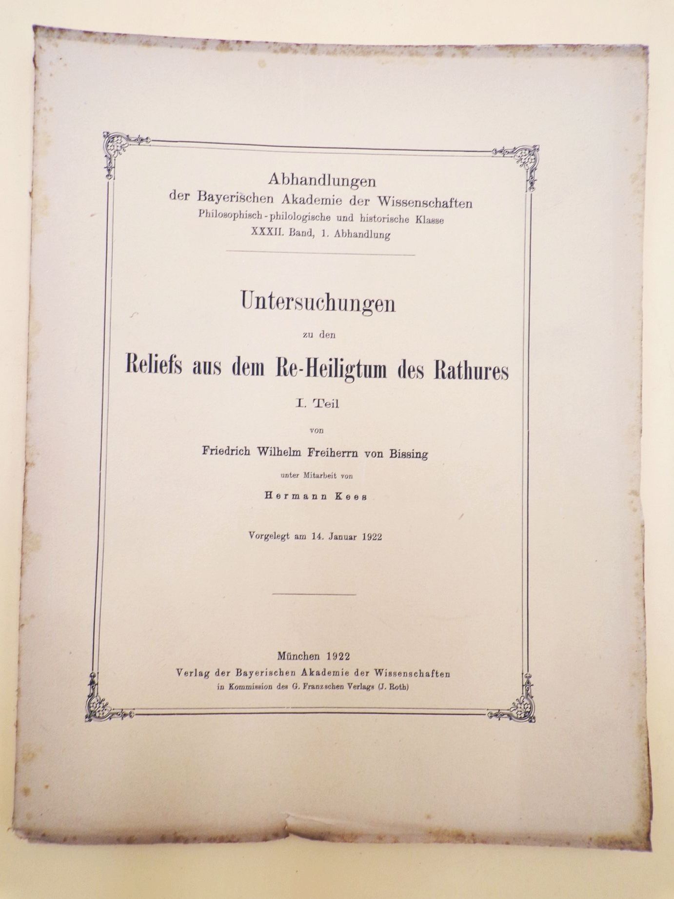 Untersuchungen zu den Reliefs aus dem Re Heiligtum des Rathures I Teil 1922