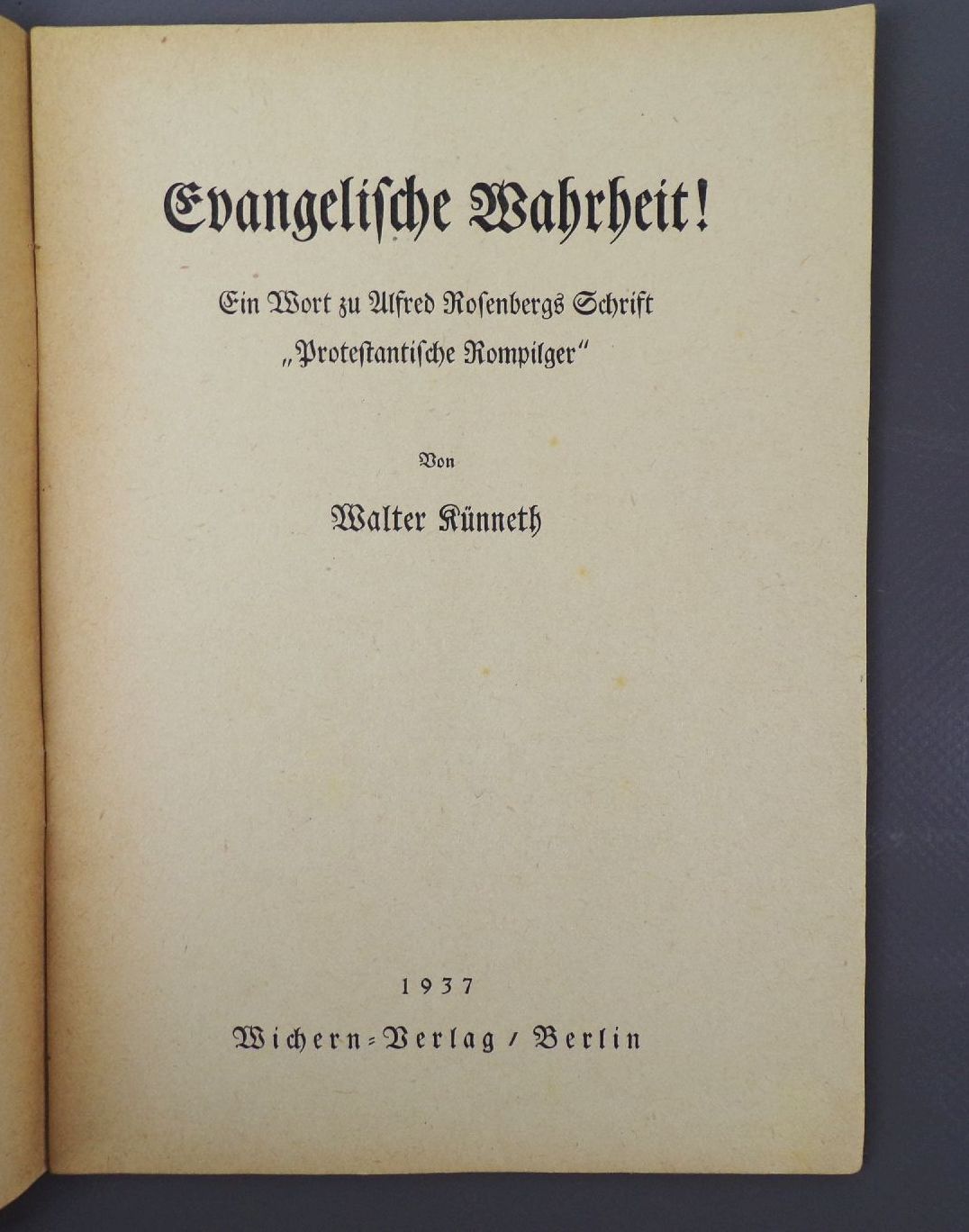 Alfred Rosenberg Protestantische Rompilger Evangelische Wahrheit 1937 Alfred Rosenberg Protestantische Rompilger Evangelische Wahrheit 1937