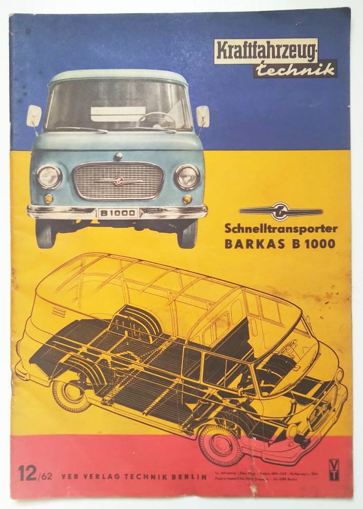 Kraftfahrzeugtechnik Nr 12 Schnelltransporter Barkas B1000 DDR Zeitschrift 1962