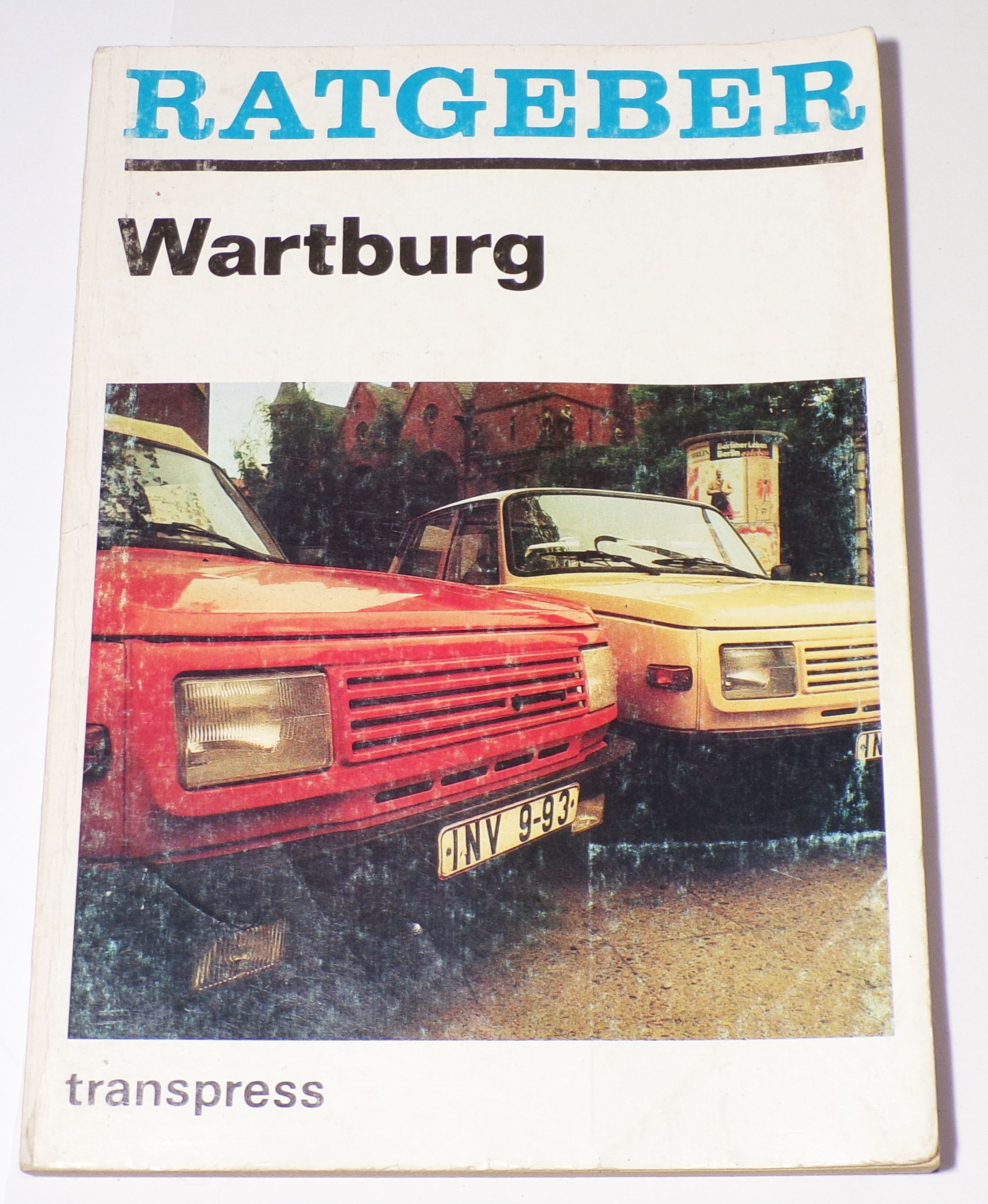 Ratgeber Wartburg Transpress DDR 1988 Wartung Pflege Buch