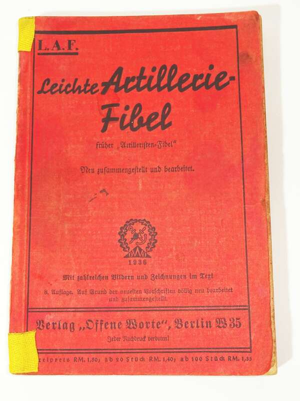 Leichte Artillerie Fibel 1936 LAF Verlag Offene Worte Berlin Militär