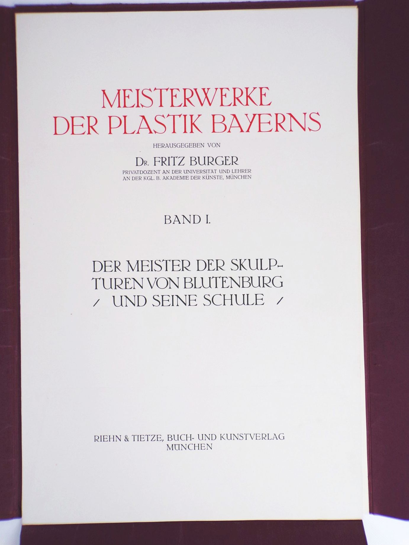 Meisterwerke der Plastik Bayerns Doktor Fritz Burger 1 und 2 Lieferung 1914