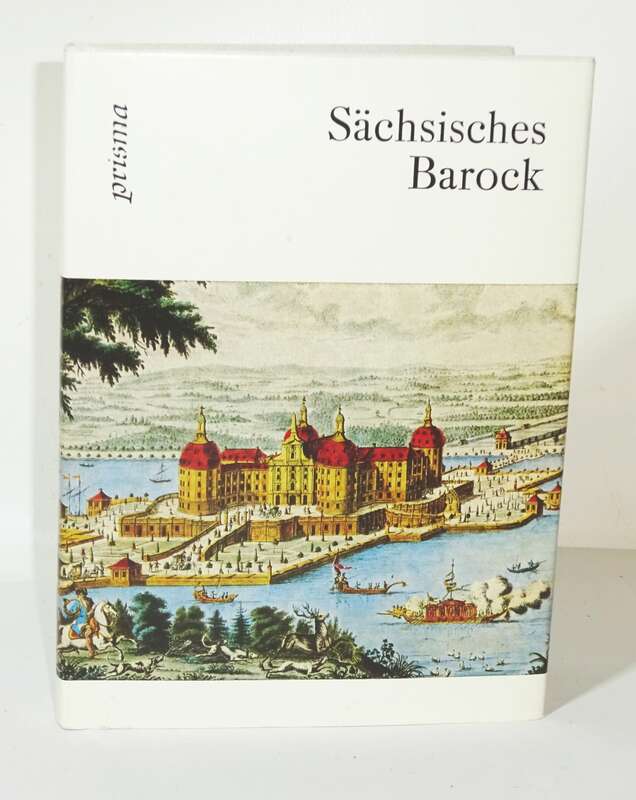 Hagen Bächler & Monika Schlechte Sächsisches Barock 1986 EA Prisma Verlag 