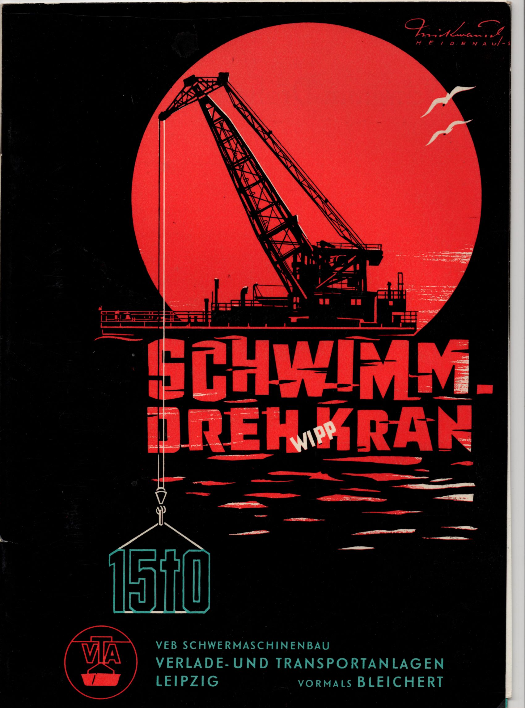 Schwimm Drehkran VEB Schwermaschinen Leipzig Bleichert 1956 Schwimm Drehkran VEB Schwermaschinen Leipzig Bleichert 1956