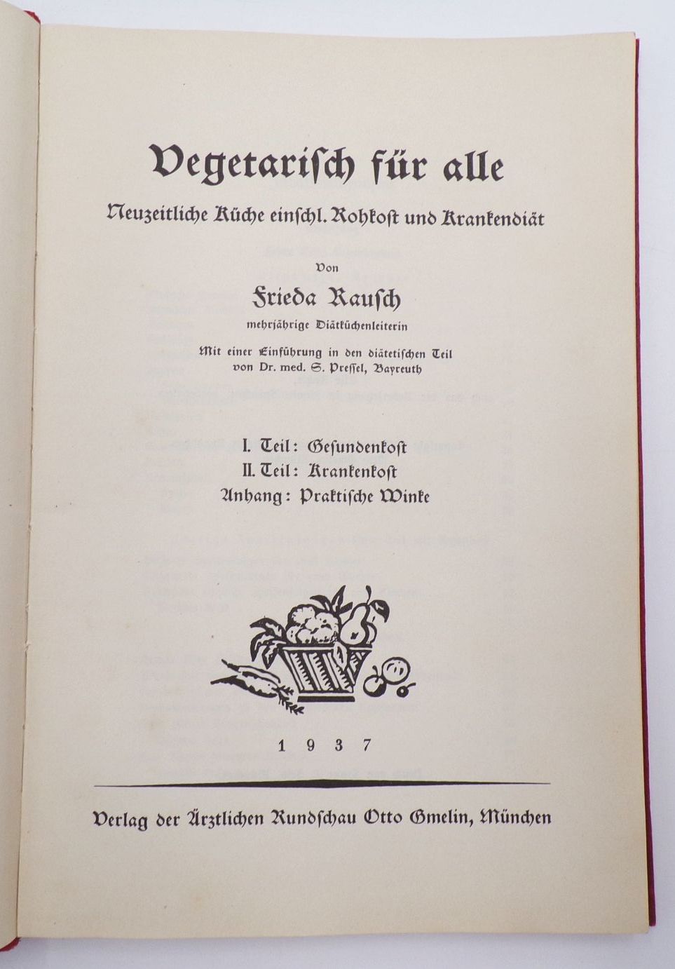 Vegetarisch für alle von Frieda Rausch Jena 1937 Obst Gemüse Veggie Rezepte