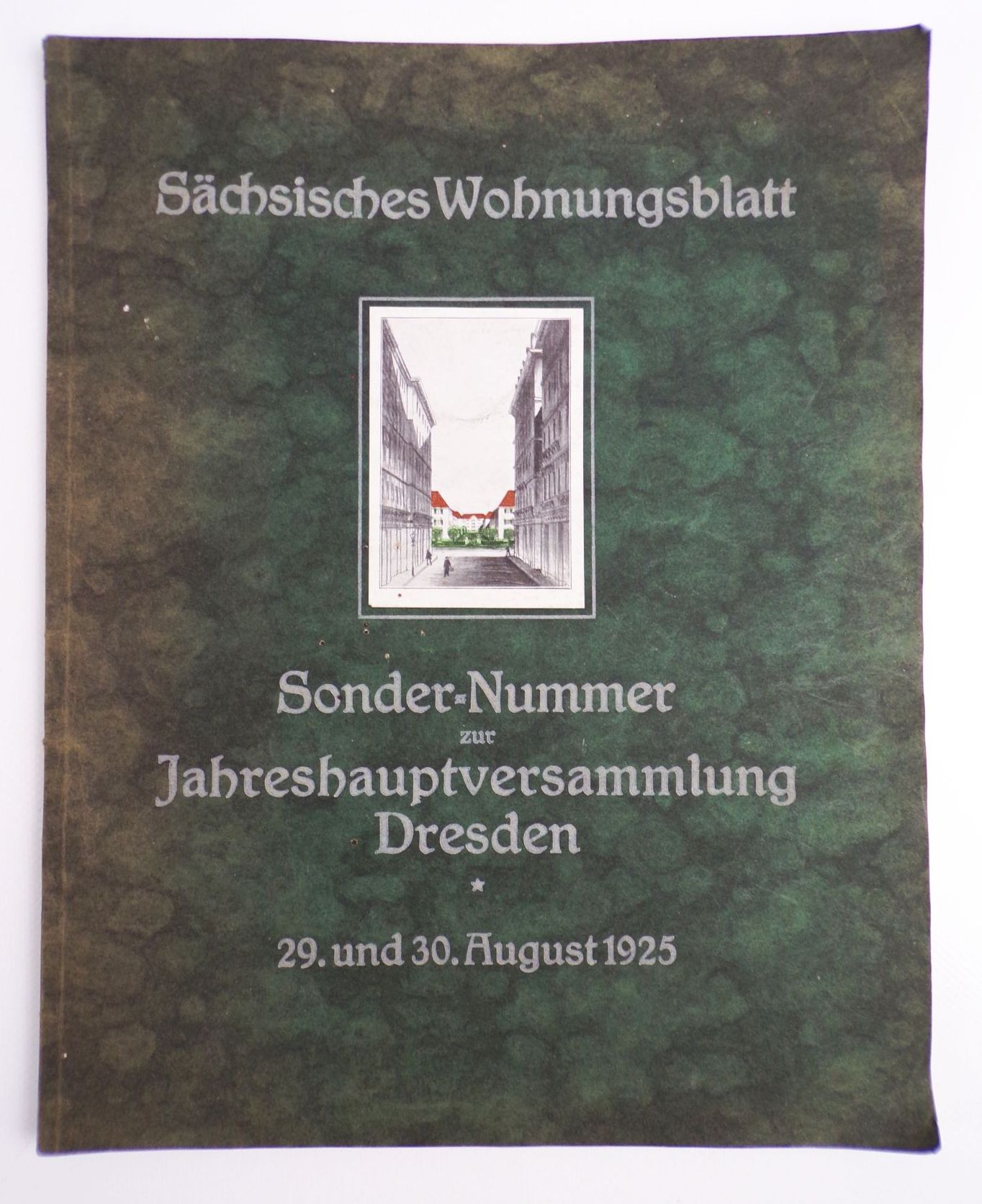 Sächsisches Wohnungsblatt Sondernummer Jahreshauptversammlung Dresden 1925