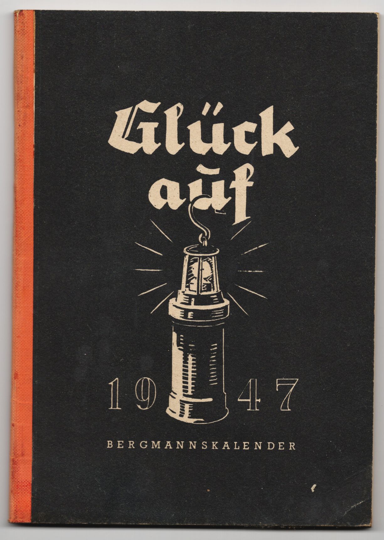 Glückauf 1947 Bergmann Kalender 1948 Bergbau 