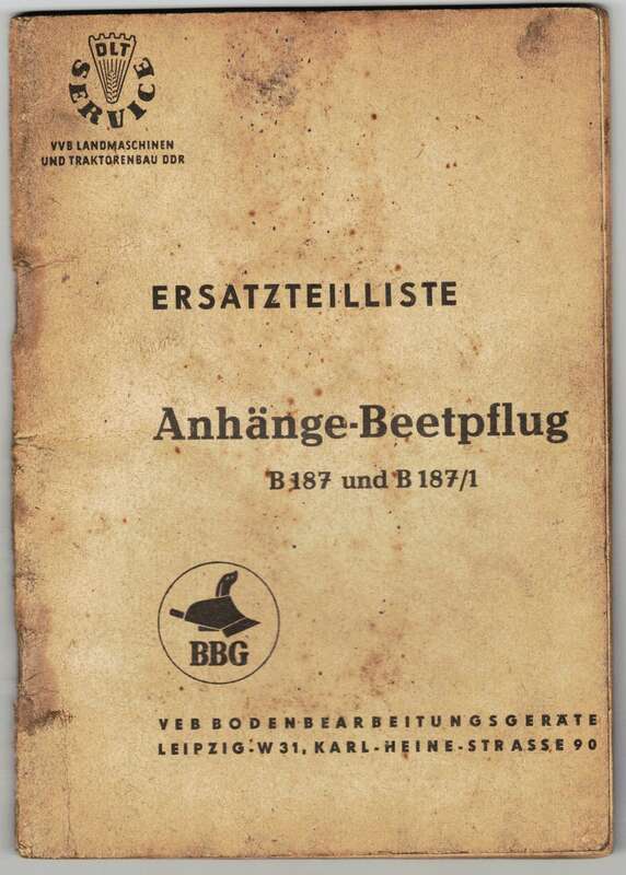 Ersatzteilkatalog Anhänge  Beetpflug B187 und B187 1 BBG Leipzig 1964 