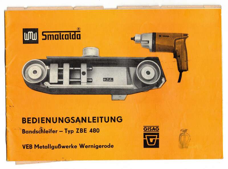 DDR Bedienungsanleitung WMW Smalcalda Bandschleifer Typ ZBE480 !