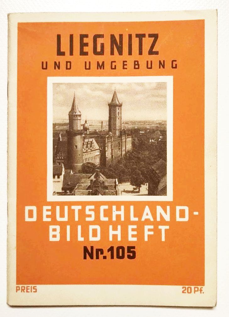 Deutschland Bild Heft Nr 105 Liegnitz und Umgebung