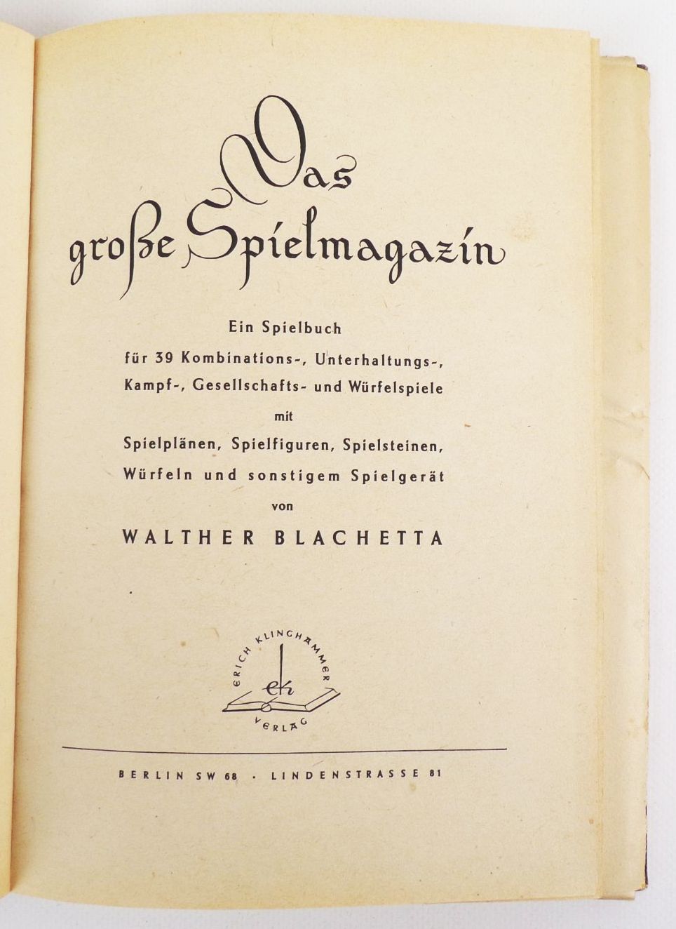 Das große Spielemagazin Band 1 Walther Blachetta 1944 Das große Spielemagazin Band 1 Walther Blachetta 1944