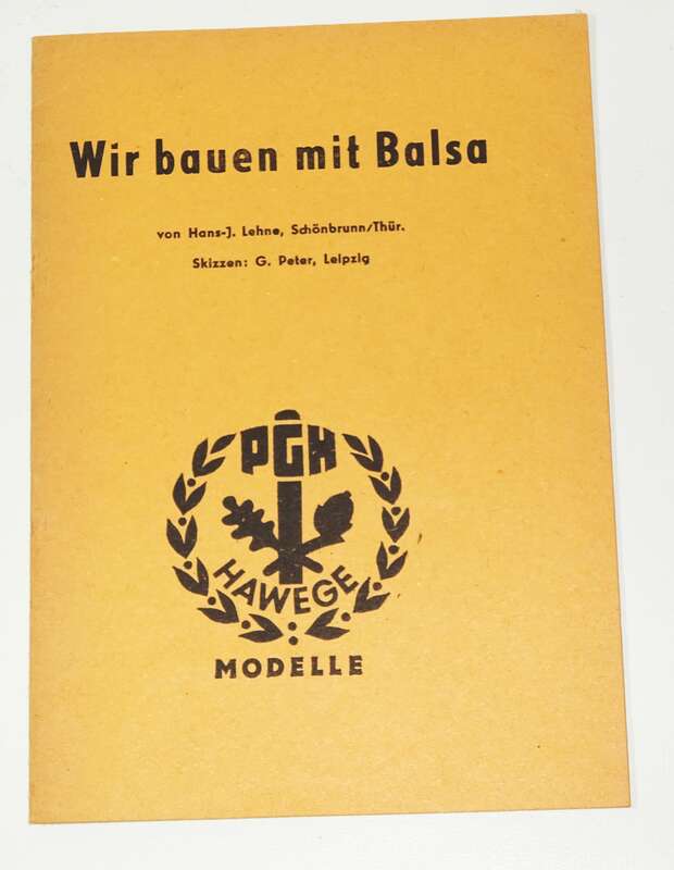 PGH Hawege Wir bauen mit Balsa Modellbau DDR 1966