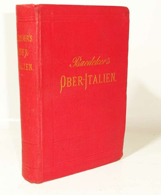 Ober Italien Handbuch für Reisende Baedeker 1886 Reiseführer