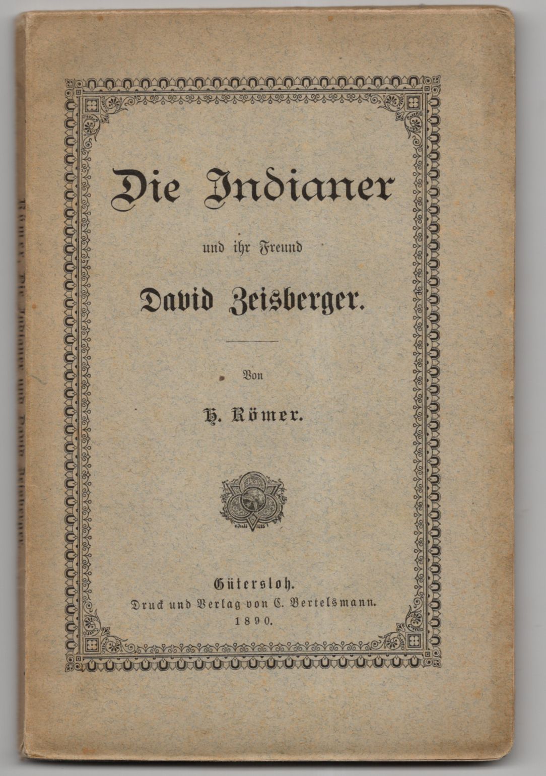 Die Indianer und ihr Freund David Zeisberger 1890