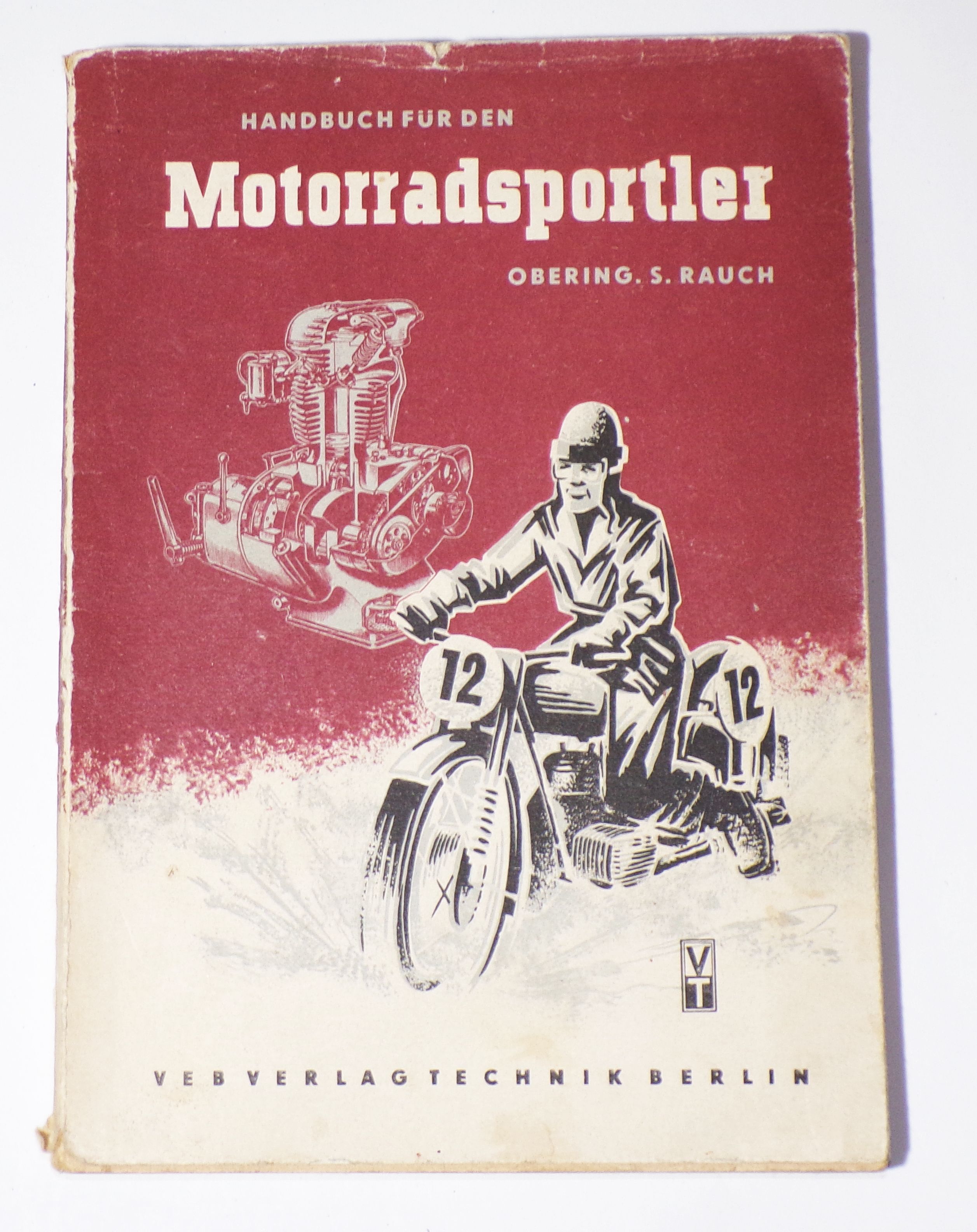 Handbuch für den Motorradsportler Oberingenieur Rauch 1953 BK350 Motorrad