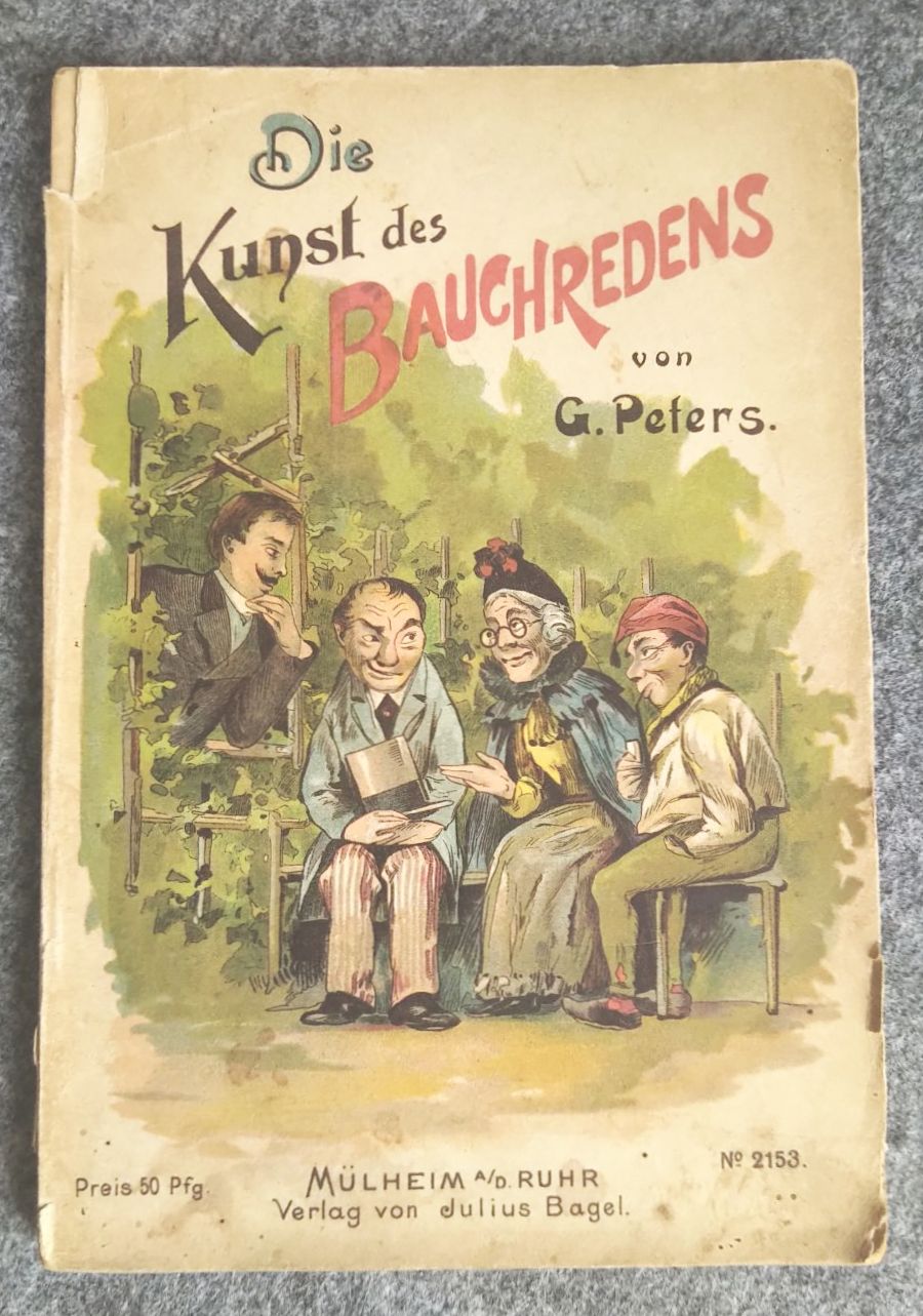 Altes Taschenbuch Die Kunst des Bauchredens von G. Peters Altes Taschenbuch Die Kunst des Bauchredens von G. Peters